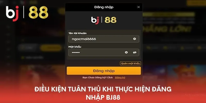 dieu-kien-tuan-thu-khi-thuc-hien-dang-nhap-bj88